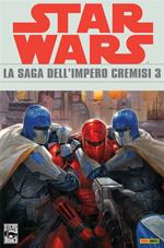 Star Wars. La saga dell'Impero Cremisi. Vol. 3