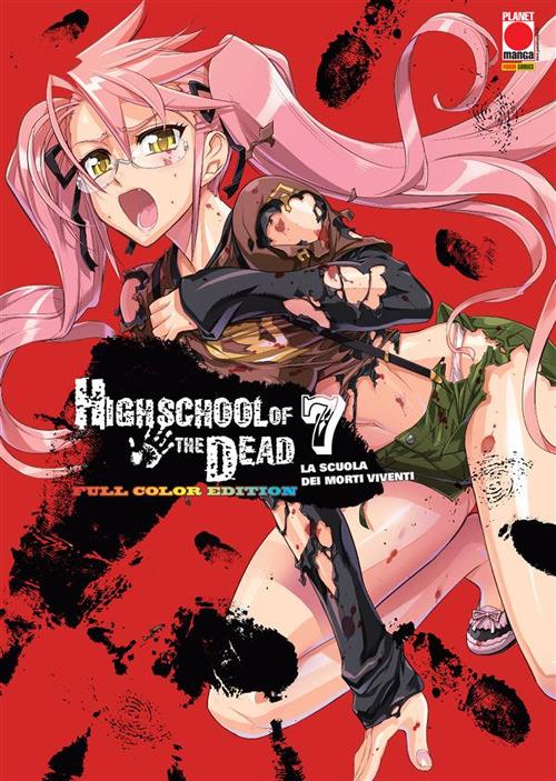 Highschool of the dead color. La scuola dei morti viventi. Vol. 7 - Daisuke Sato,Shouji Sato - ebook