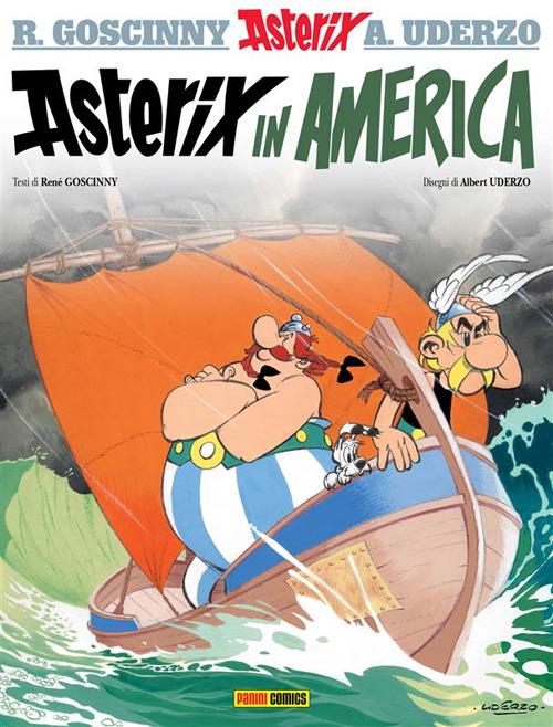 Asterix in America. Vol. 22 - René Goscinny,Albert Uderzo,Luciana Marconcini - ebook
