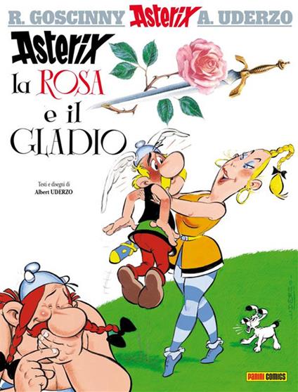 Asterix, la rosa e il gladio. Ediz. illustrata. Vol. 29 - René Goscinny,Albert Uderzo,A. Avesini - ebook