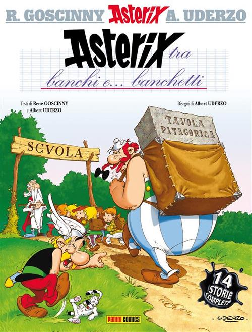 Asterix tra banchi e... banchetti - René Goscinny,Albert Uderzo - ebook