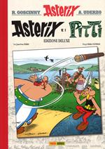Asterix e i Pitti. Ediz. deluxe