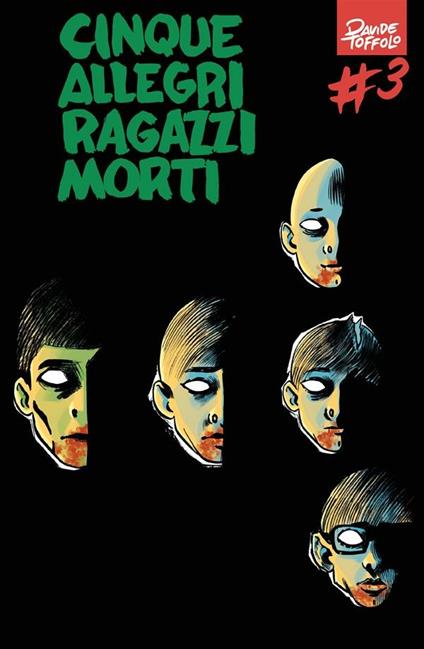 Cinque allegri ragazzi morti. Vol. 3 - Davide Toffolo - ebook