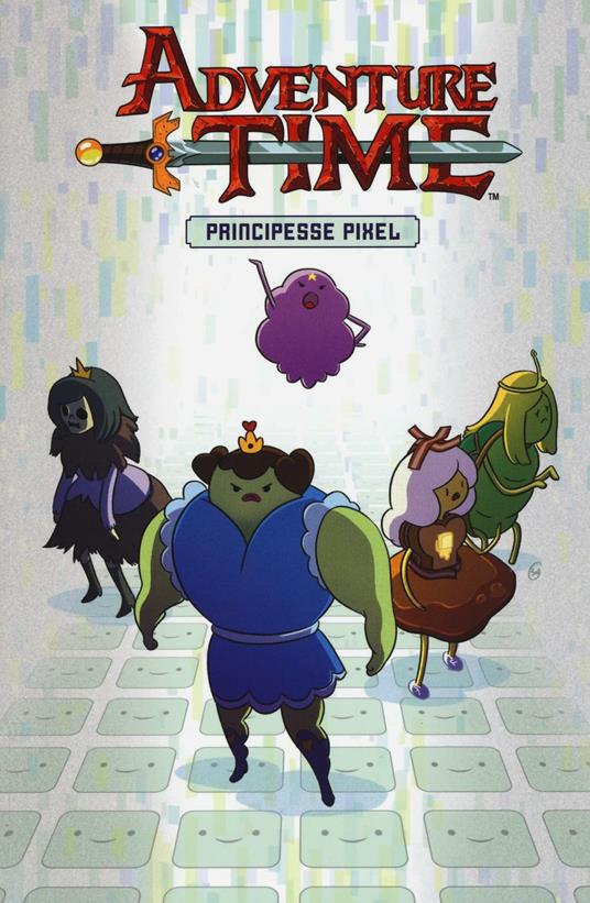 Adventure time. Principesse Pixel - Danielle Corsetto,Zack Sterling - copertina