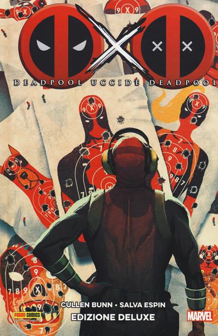Deadpool uccide Deadpool. Ediz. speciale - Cullen Bunn,Salva Espin - copertina