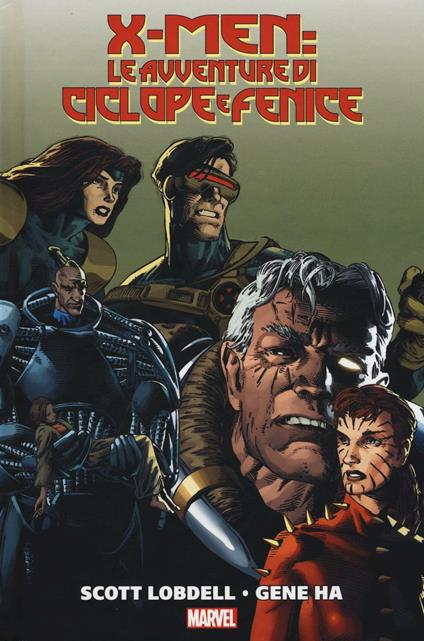 X-Men: Le avventure di Ciclope e Fenice - Scott Lobdell,Gene Ha,Jeph Loeb - copertina