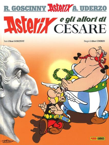 Asterix e gli allori di Cesare. Vol. 18 - René Goscinny,Albert Uderzo - copertina