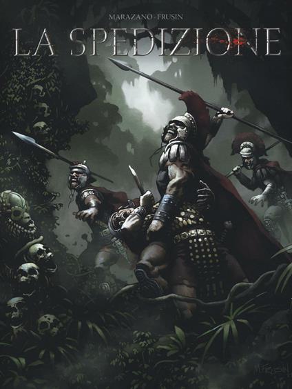 La spedizione. Vol. 1 - Richard Marazano,Marcelo Frusin - copertina