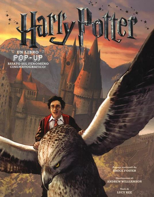 Harry Potter. Un libro pop-up. Ediz. illustrata - Lucy Kee,Bruce Foster,Andrew Williamson - copertina