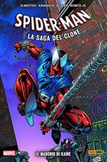 Il marchio di Kaine. Spider-Man. La saga del clone. Vol. 4