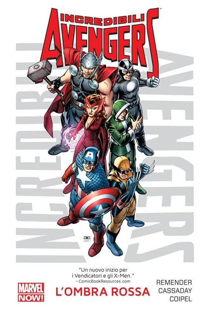L'ombra rossa. Incredibili Avengers. Vol. 1 - Rick Remender,John Cassaday,Olivier Coipel - copertina
