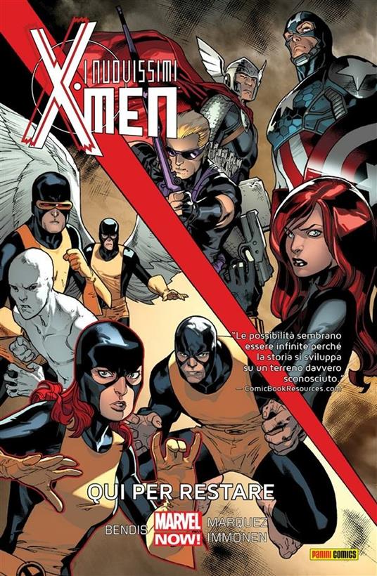 Qui per restare. I nuovissimi X-Men. Vol. 2 - Brian Michael Bendis,David Marquez,Luca Scatasta - ebook