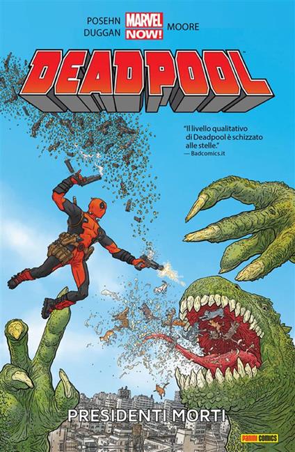 presidenti morti. Deadpool. Vol. 1 - Gerry Duggan,Tony Moore,Brian Posehn,Luigi Mutti - ebook