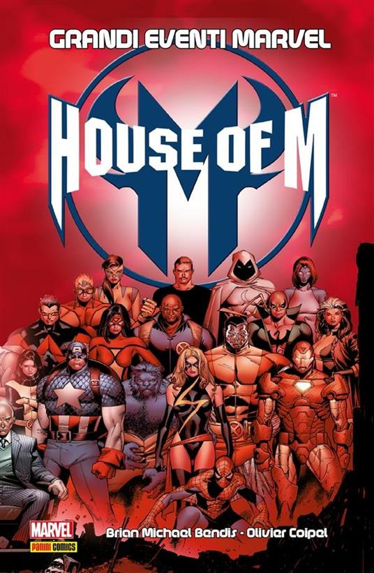 House of M - Brian Michael Bendis,Olivier Coipel,Pier Paolo Ronchetti - ebook