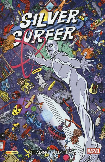Cittadino della terra. Silver Surfer. Vol. 1 - Dan Slott,Mike Allred - copertina