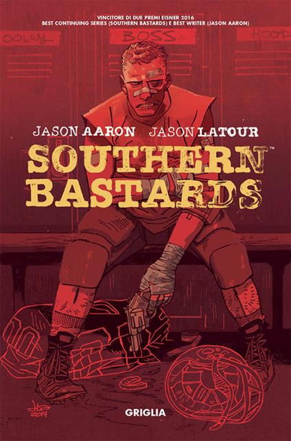 Griglia. Southern bastard. Vol. 2 - Jason Aaron,Jason Latour - copertina