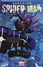 Ritorno al futuro. Superior Spider-Man. Vol. 4