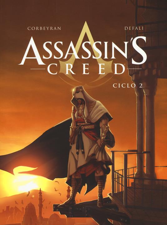 Assassin's Creed. Ciclo. Vol. 2 - Eric Corbeyran,Djillali Defali - copertina