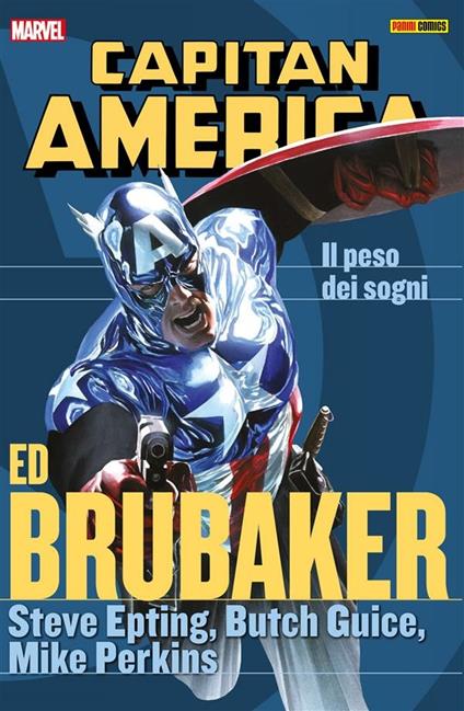 Il peso dei sogni. Capitan America. Ed Brubaker collection. Vol. 7 - Ed Brubaker,Steve Epting,Butch Guice,Mike Perkins - ebook
