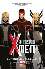Contro lo S.H.I.E.L.D. Gli incredibili X-Men. Vol. 4