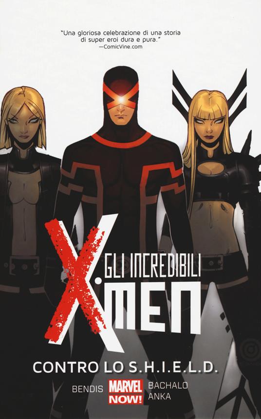 Contro lo S.H.I.E.L.D. Gli incredibili X-Men. Vol. 4 - Brian Michael Bendis,Chris Bachalo,Kris Anka - copertina
