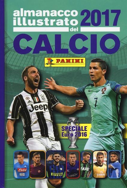 Almanacco illustrato del calcio 2017. Ediz. a colori - copertina