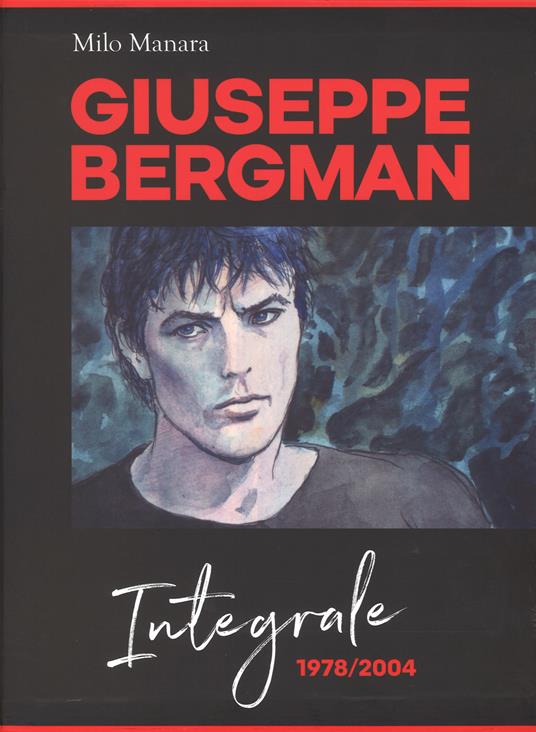 Giuseppe Bergman. 1978-2004. Ediz. integrale - Milo Manara - copertina