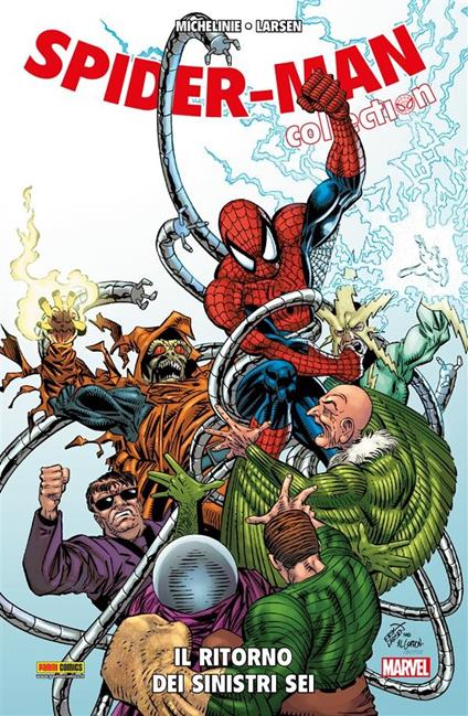 Il ritorno dei Sinistri Sei. Spider-Man collection. Vol. 4 - Erik Larsen,David Michelinie,Pier Paolo Ronchetti - ebook