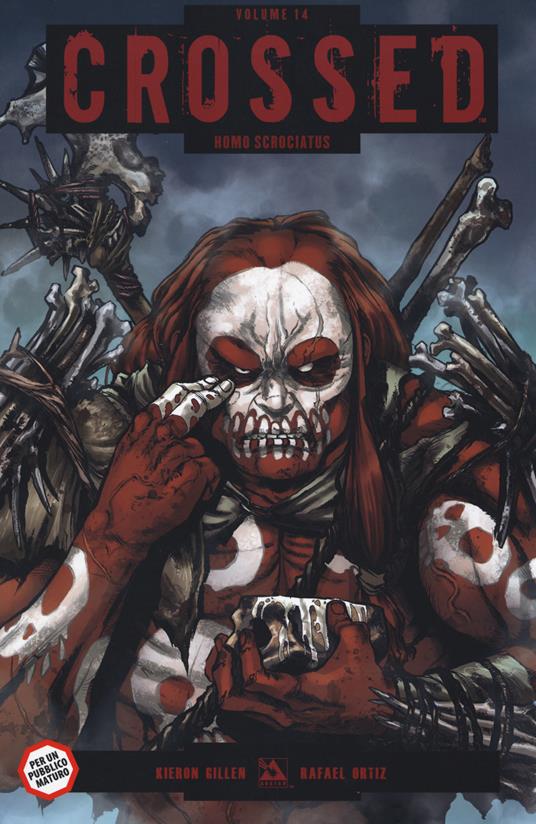 Ogni resistenza sarà inutile. Crossed. Vol. 14 - Kieron Gillen,Rafael Ortiz - copertina