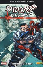 Questioni di vita e di morte. Spider-Man. La saga del clone. Vol. 11