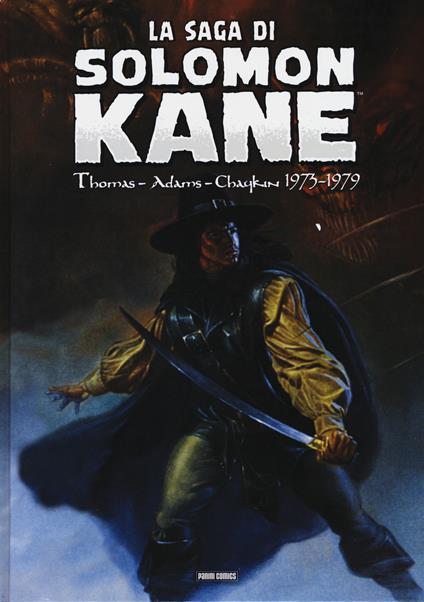 La saga di Solomon Kane. Vol. 1: 1973-1979. - Roy Thomas,Neal Adams,Mike Zeck - copertina