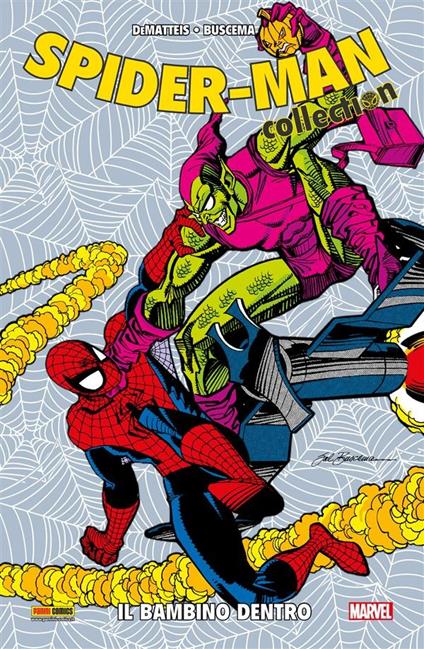 Il bambino dentro. Spider-Man collection - Salvatore Buscema,John M. De Matteis,Pier Paolo Ronchetti - ebook