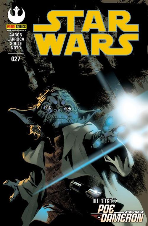 Star Wars. Nuova serie. Vol. 27 - Jason Aaron,Salvador Larroca,Phil Noto,Charles Soule - ebook