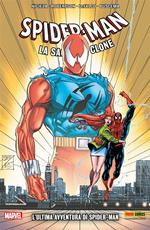 L' ultima avventura di Spider-Man. Spider-Man. La saga del clone. Vol. 7