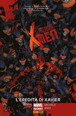 L' eredità di Xavier. Gli incredibili X-Men. Vol. 5