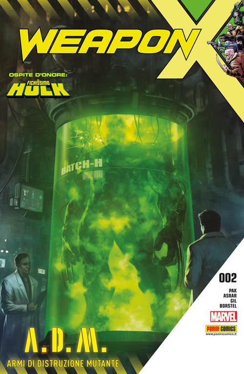 Weapon X. Vol. 2: Armi di distruzione mutante - Robert Gill,Greg Land,Mahmud Asrar - copertina