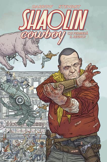 Chi fermerà il Regno? Shaolin Cowboy - Geof Darrow,Dave Stewart - copertina