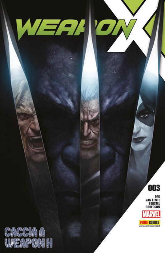 Weapon X. Vol. 3: Caccia a Weapon H - Greg Pak,Ibraim Roberson,Fred Van Lente - copertina