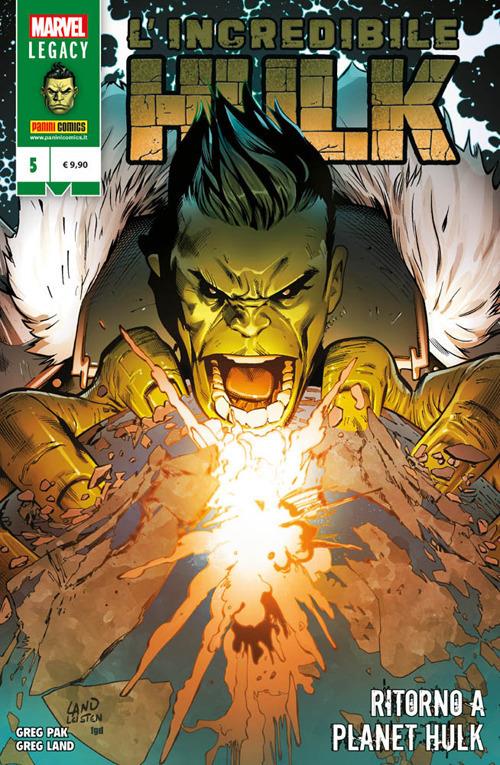L' incredibile Hulk. Vol. 5: Ritorno a Planet Hulk. - Greg Land,Greg Pak - copertina