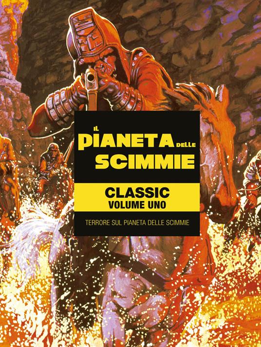 Il pianeta delle scimmie. Classic. Vol. 1: Terrore sul pianeta delle scimmie. - Doug Moench - copertina