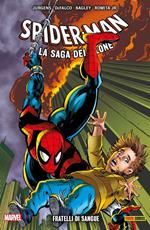 Fratelli di sangue. Spider-Man. La saga del clone. Vol. 9