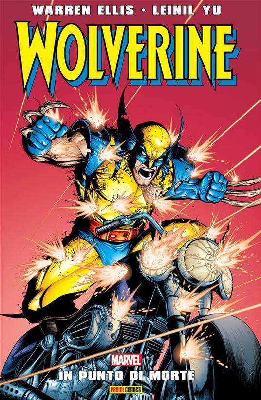 In punto di morte. Wolverine - Warren Ellis,Leinil Francis Yu,Gino Scatasta - ebook