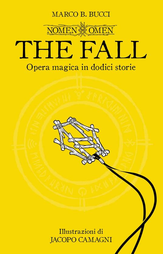 The fall. Nomen omen. Ediz. illustrata - Marco B. Bucci - copertina
