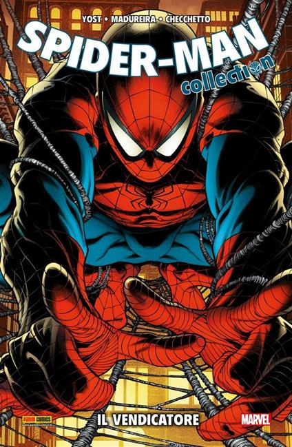 Il vendicatore. Spider-Man collection - Kelly Sue DeConnick,Kathryn Immonen,Zeb Wells,Christopher Yost - ebook