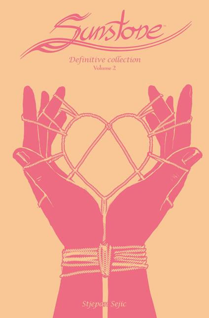 Sunstone. Definitive collection. Vol. 2 - Stjepan Sejic - copertina
