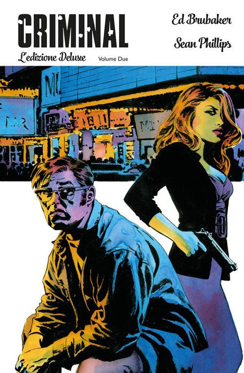 Criminal. Ediz. deluxe. Vol. 2 - Sean Phillips,Ed Brubaker - copertina