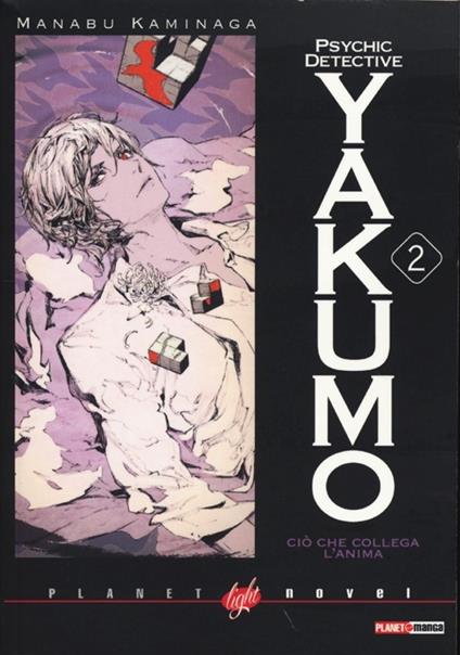 Ciò che collega l'anima. Psychic detective Yakumo. Vol. 2 - Manabu Kaminaga - copertina