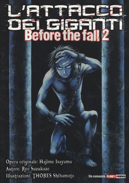 L'attacco dei giganti. Before the fall. Vol. 2 - Hajime Isayama,Ryo Suzukaze - copertina