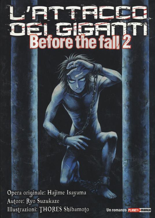 L' attacco dei giganti. Before the fall. Vol. 2 - Hajime Isayama,Ryo Suzukaze - copertina