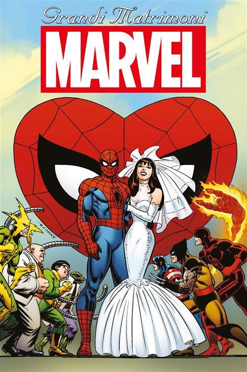 Grandi matrimoni Marvel - ANTOLOGIA AUTORI VARI - ebook